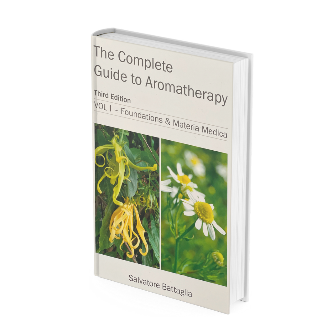 Complete Guide to Aromatherapy Volume One Foundations and Materia Medica (3rd edition)